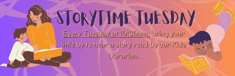 storytime tuesday at 10:30am